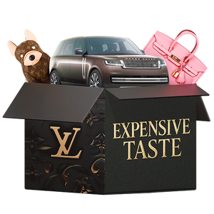 Expensive Taste